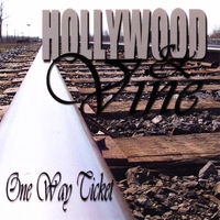 Hollywood & Vine : One Way Ticket