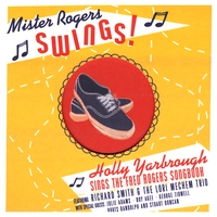 Holly Yarbrough : Mister Rogers Swings!