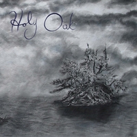 Holy Oak : Holy Oak