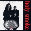 HOLY SMOKE: As I Wait For Your Return