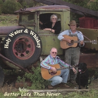 HOLY WATER AND WHISKEY: Better Late Than Never