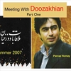 Homay: Meeting With Doozakhian Part 1