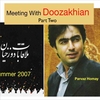 Homay: Meeting With Doozakhian Part 2