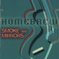 Homebrew : Smoke & Mirrors