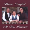 HOME COMFORT: All That Remains