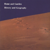 Home and Garden : History and Geography