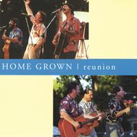 Home Grown : Reunion