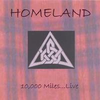 HOMELAND: 10,000 Miles...Live