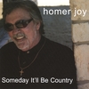 Homer Joy: Someday It