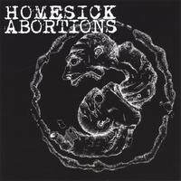 Homesick Abortions : Homesick Abortions