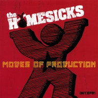 THE HOMESICKS: Modes of Production