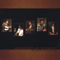 Homespun Rowdy : Homespun Rowdy