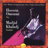 Hossein Omoumi, Madjid Khaladj : Iran, Persian Classical Music