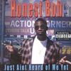 HONEST BOB: Just Aint Heard of Me Yet