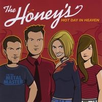 The Honey's : Hot Day In Heaven