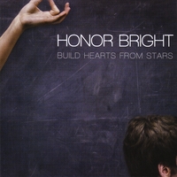 Honor Bright : Build Hearts From Stars (deluxe edition)