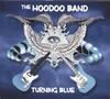 THE HOODOO BAND: Turning Blue