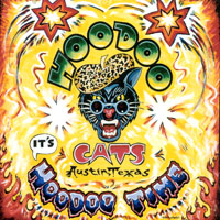 THE HOODOO CATS: It's Hoodoo Time