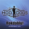 THE HOODOOS: Rokdablu!