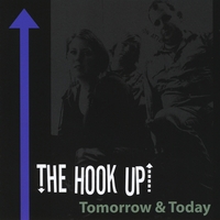 The Hook Up: Tomorrow and Today