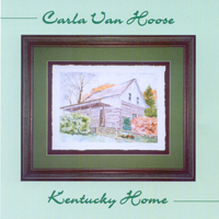 Carla Van Hoose : Kentucky Home