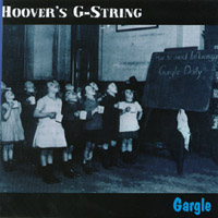 Hoover's G-String : Gargle