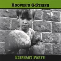 Hoover's G-String : Elephant Parts