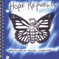 Hope Republic : When Butterflies Become Landmines