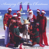 Horace Peterkin & Friends : Amazing Caribbean Christmas
