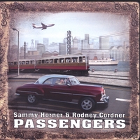 Sammy Horner & Rodney Cordner : Passengers