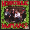 HORRIBLE HUMANS: Horrible Humans