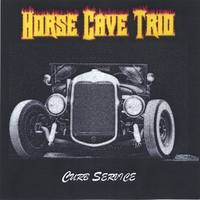 HORSE CAVE TRIO: Curb Service