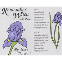 Scott Horwath : Remember When