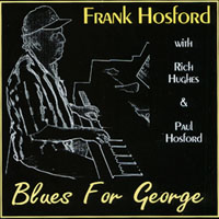 FRANK HOSFORD, RICH HUGHES, PAUL HOSFORD: Blues For George