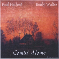 PAUL HOSFORD AND EMILY WALTER: Comin' Home