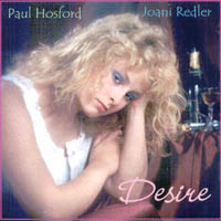 Paul Hosford and Joani Redler : Desire
