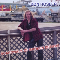 Don Hosler : Boardwalk Of Broken Dreams
