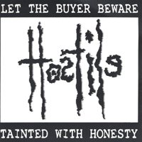 Hostile : Tainted With Honesty