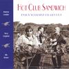 HOT CLUB SANDWICH: Enjoy Yourself Or Get Out