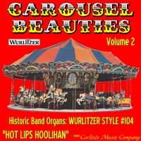 Hot Lips Hoolihan : Carousel Beauties, Vol. 2