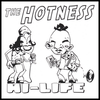 The Hotness : Hi-Life