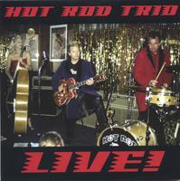 HOT ROD TRIO: Live!
