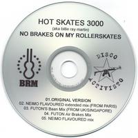 hot skates 3000 (billie ray martin) : no brakes on my rollerskates new remixes