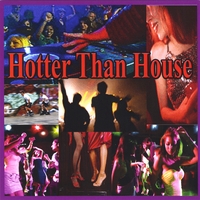 Various Artists : Hotter Than House