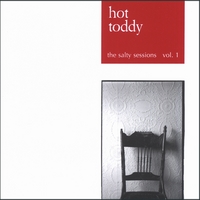 Hot Toddy : Salty Sessions Vol. 1