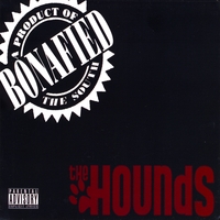 The Hounds : Bonafied
