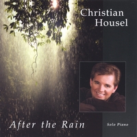 CHRISTIAN HOUSEL: After The Rain