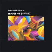 House of Swank : Ladies and Gentlemen