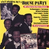 BILL DEAL/SHOWSTOPPERS/VIRGIL HENRY/ /KENNY GAMBLE-THOM BELL: Ain't Nothin But a House Party