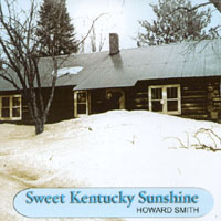 HOWARD SMITH: Sweet Kentucky Sunshine